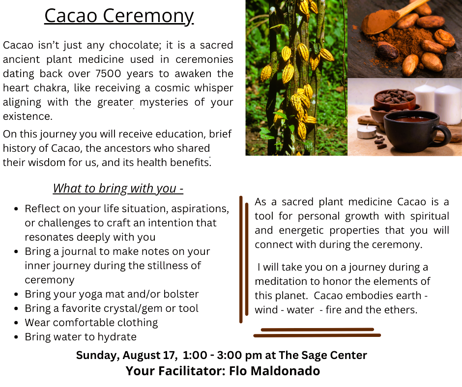 Cacao Ceremony with Flo The Sage Center